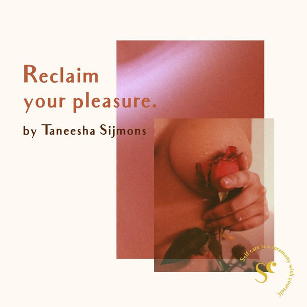 Reclaim your pleasure. - Self Ceremony self care products, self care rituals, self care gifts, natural skincare, altar tools, self care and wellness, self care ideas 